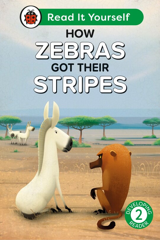 Front cover_How Zebras Got Their Stripes: Read It Yourself - Level 2 Developing Reader