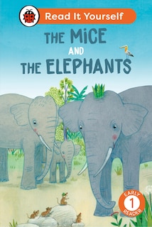 Couverture_The Mice and the Elephants: Read It Yourself - Level 1 Early Reader