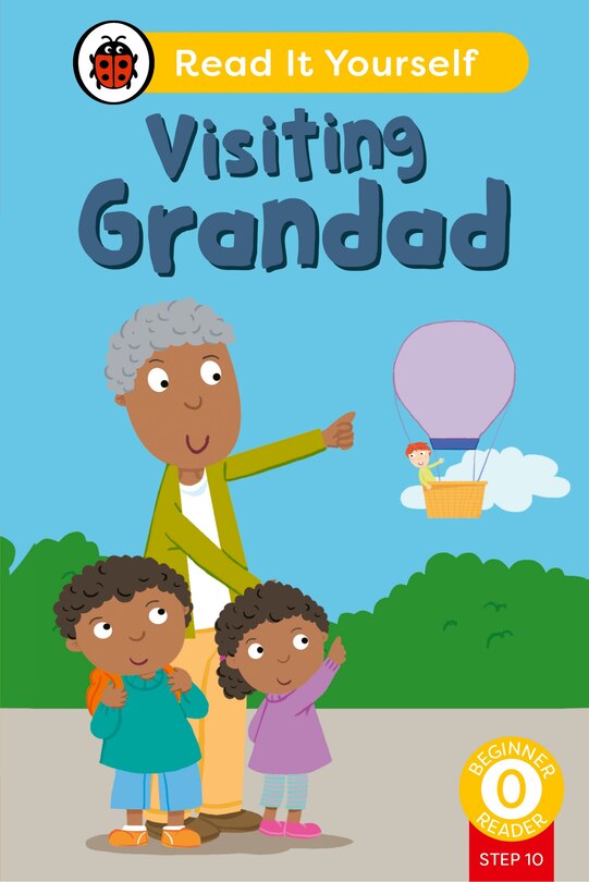 Front cover_Visiting Grandad (Phonics Step 10): Read It Yourself - Level 0 Beginner Reader