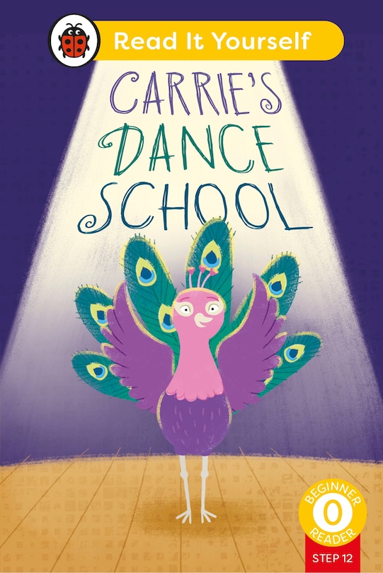 Couverture_Carrie's Dance School (Phonics Step 12): Read It Yourself - Level 0 Beginner Reader