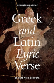 Front cover_The Penguin Book of Greek and Latin Lyric Verse