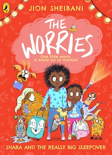 Couverture_The Worries: Shara and the Really Big Sleepover