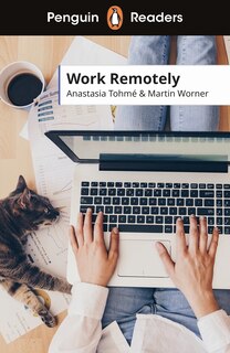 Front cover_Penguin Readers Level 5: Work Remotely (ELT Graded Reader)