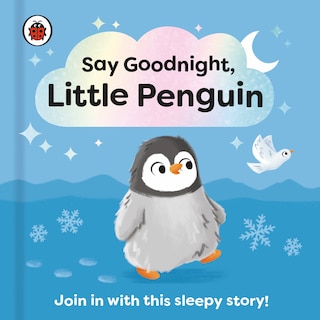 Couverture_Say Goodnight, Little Penguin