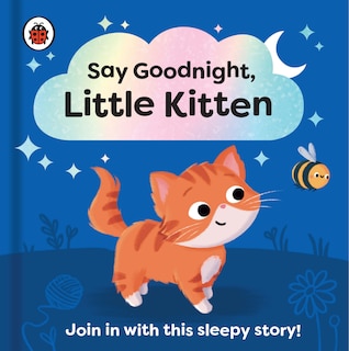 Front cover_Say Goodnight, Little Kitten