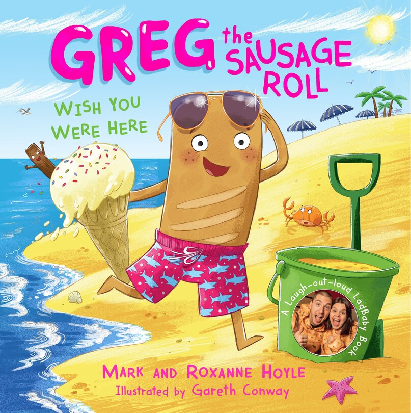 Front cover_Greg the Sausage Roll: Wish You Were Here