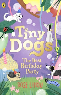 Couverture_Tiny Dogs: The Best Birthday Party