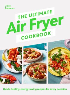 Front cover_The Ultimate Air-Fryer Cookbook