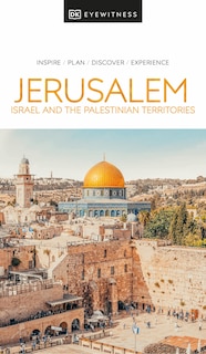 Front cover_DK Eyewitness Jerusalem, Israel and the Palestinian Territories