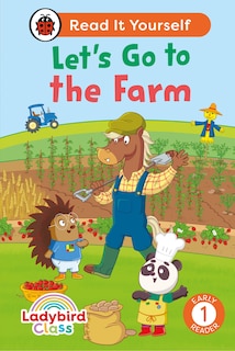 Front cover_Ladybird Class - Let's Go to the Farm:  Read It Yourself - Level 1 Early Reader