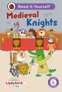 Couverture_Ladybird Class - Medieval Knights:  Read It Yourself - Level 4 Fluent Reader