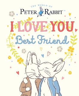 Front cover_Peter Rabbit I Love You Best Friend