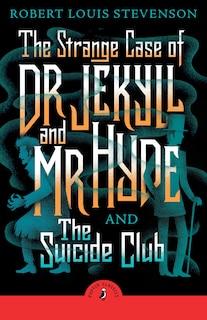 Front cover_The Strange Case of Dr Jekyll And Mr Hyde & the Suicide Club