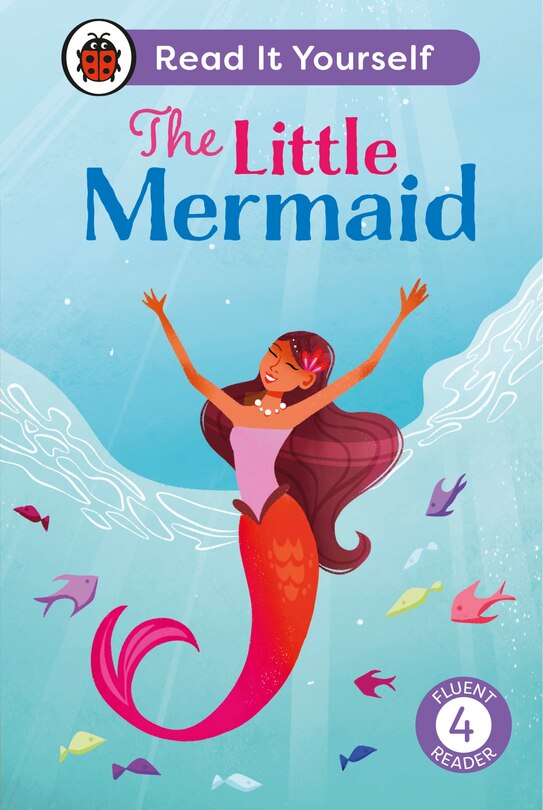 Couverture_The Little Mermaid: Read It Yourself - Level 4 Fluent Reader