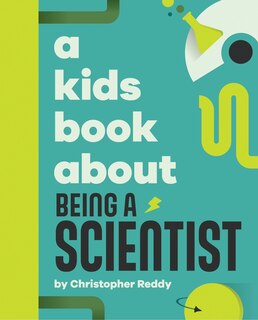 Front cover_A Kids Book About Being A Scientist