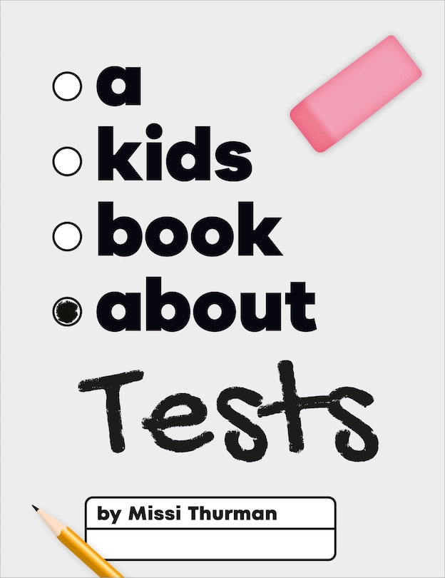 Front cover_A Kids Book About Tests