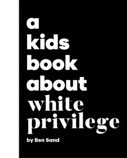Couverture_A Kids Book About White Privilege