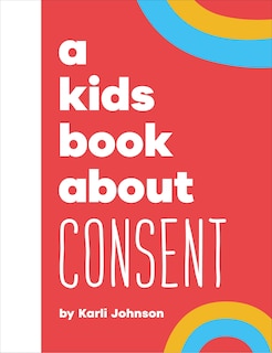Couverture_A Kids Book About Consent