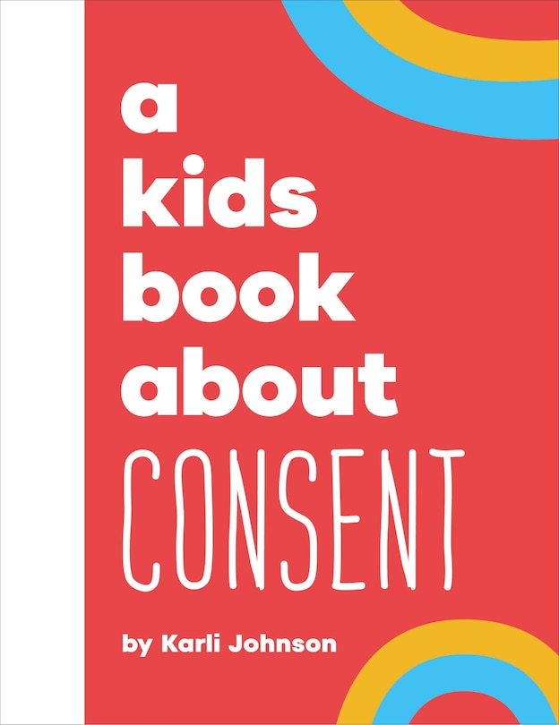 Couverture_A Kids Book About Consent