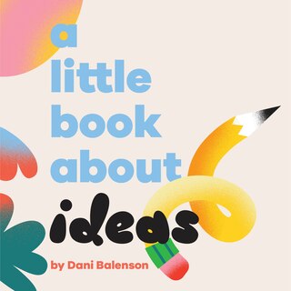 Front cover_A Little Book About Ideas