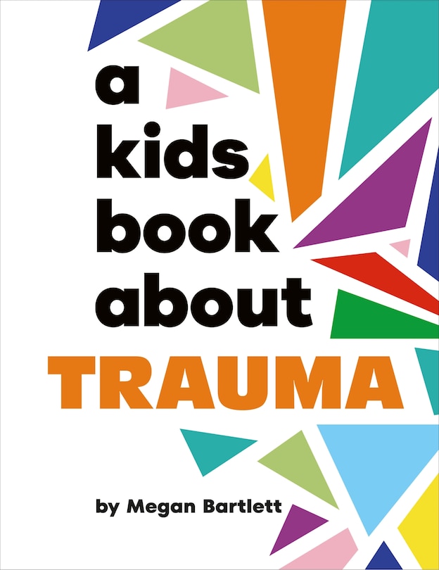 Front cover_A Kids Book About Trauma