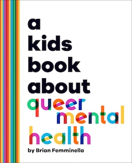 Couverture_A Kids Book About Queer Mental Health