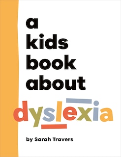 Couverture_A Kids Book About Dyslexia