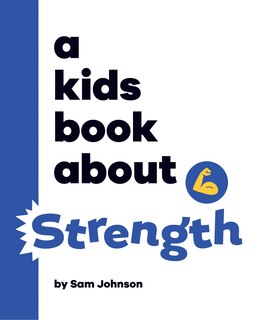 Front cover_A Kids Book About Strength