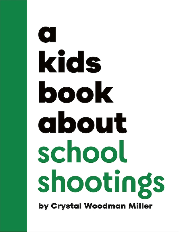 Front cover_A Kids Book About School Shootings