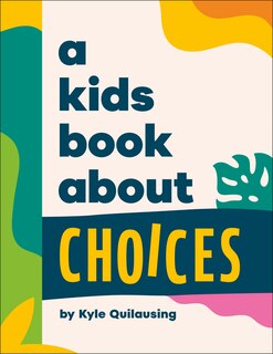 Couverture_A Kids Book About Choices