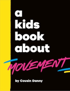 Couverture_A Kids Book About Movement