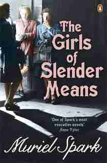 The Girls Of Slender Means de Muriel Spark