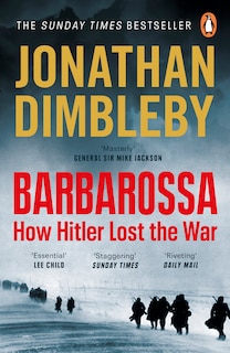 Barbarossa: How Hitler Lost The War