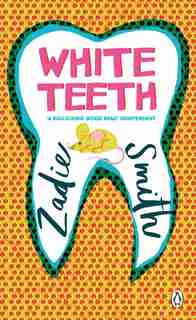 White Teeth by ZADIE SMITH