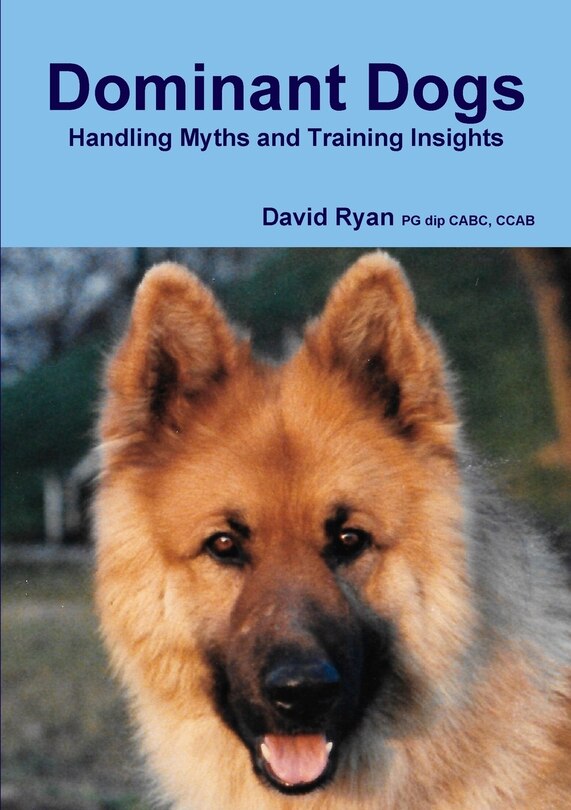 Front cover_Dominant Dogs Handling Myths and Training Insights