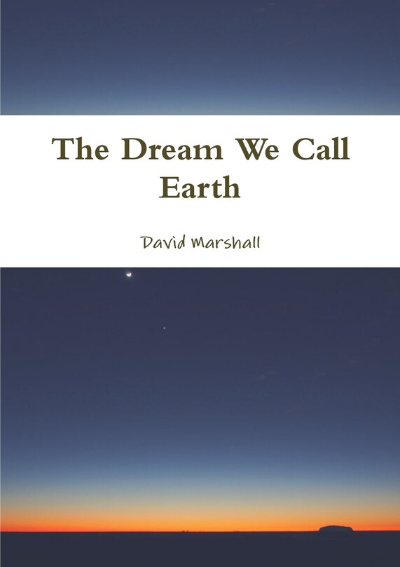 Front cover_The Dream We Call Earth