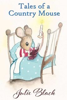 Front cover_Tales of a Country Mouse
