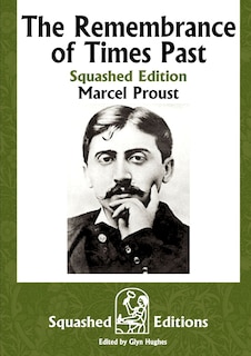 Couverture_The Remembrance of Times Past (Squashed Edition)