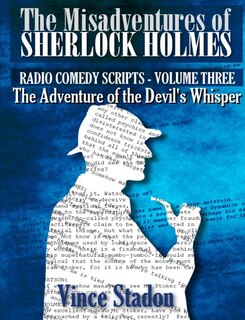 Front cover_The Misadventures of Sherlock Holmes - Radio Comedy Scripts Volume Three