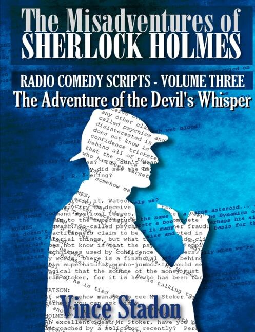Front cover_The Misadventures of Sherlock Holmes - Radio Comedy Scripts Volume Three