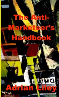 Front cover_The Anti-Marketeer's Handbook