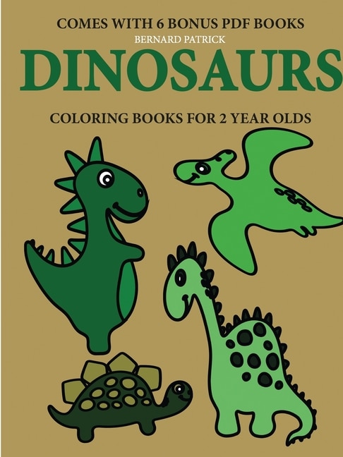 Front cover_Coloring Books for 2 Year Olds (Dinosaurs)