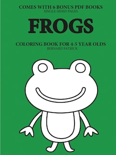 Couverture_Coloring Books for 4-5 Year Olds (Frogs)