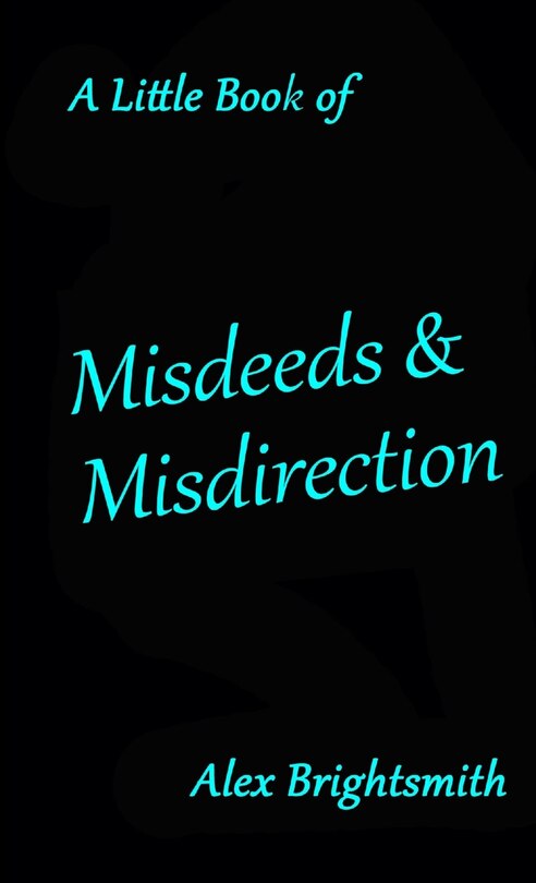 Couverture_A Little Book of Misdeeds & Misdirection