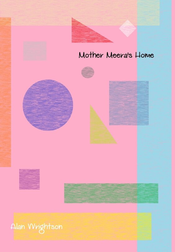 Front cover_Mother Meera's Home