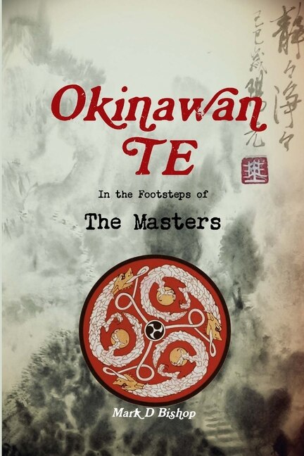 Front cover_Okinawan Te, In the Footsteps of The Masters