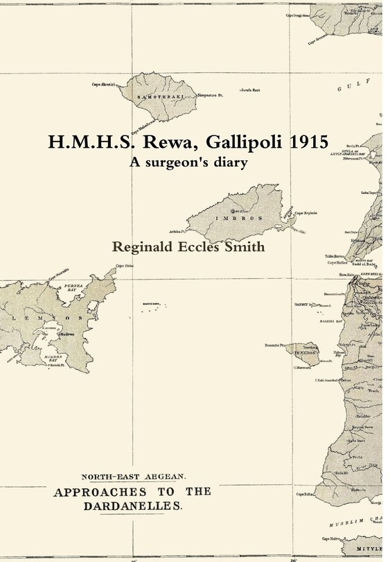 Couverture_H.M.H.S. Rewa, Gallipoli 1915