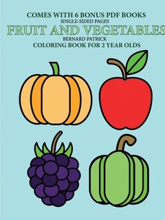 Front cover_Coloring Book for 2 Year Olds (Fruit and Vegetables)