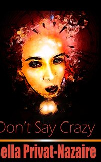 Front cover_Don't Say Crazy