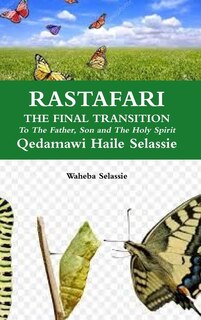 Couverture_RASTAFARI FINAL TRANSITION To The Father and The Son and The Holy Spirit
